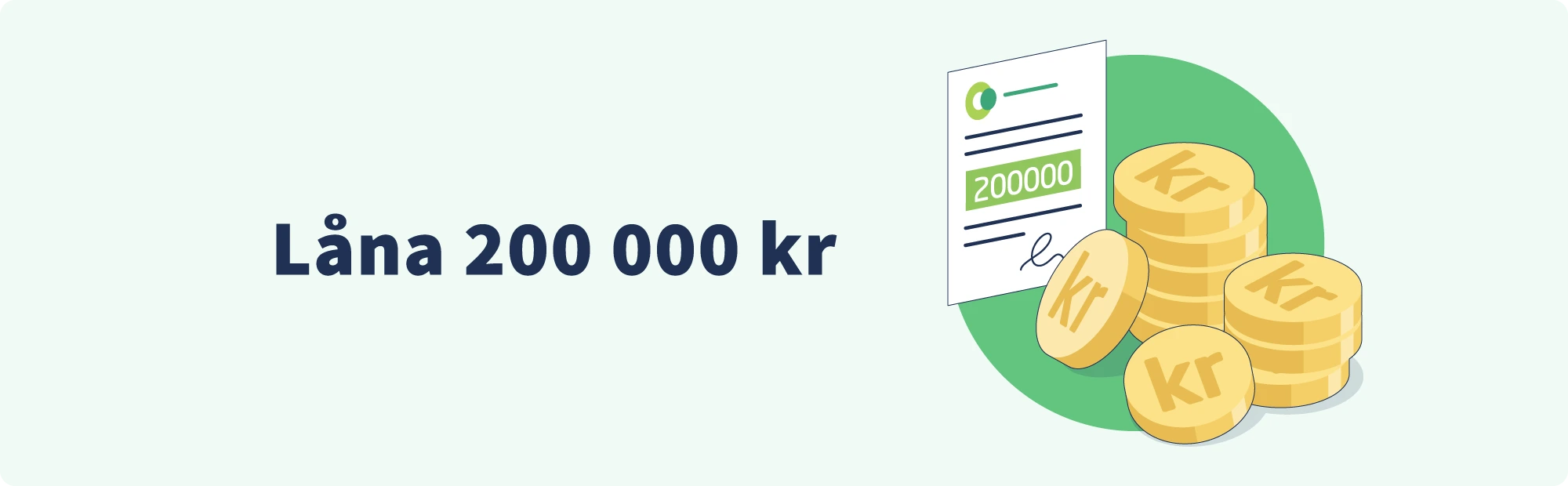 L&aring;na 200 000 kr