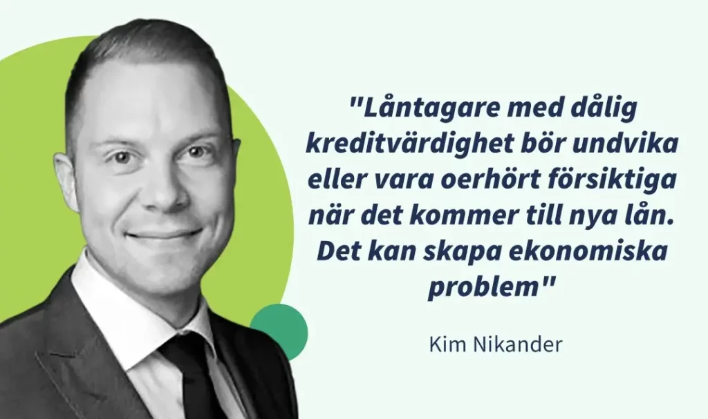 L&aring;n med l&aring;g kreditv&auml;rdighet citat fr&aring;n Kim p&aring; Comparia