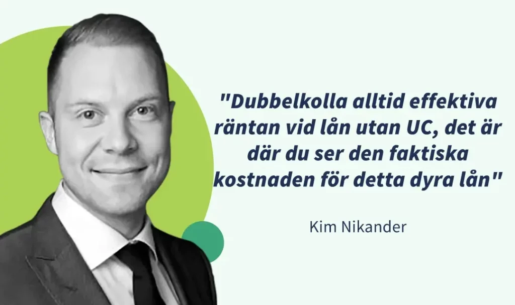 Lån utan UC citat av Kim på Comparia