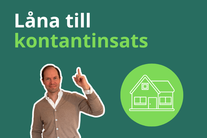 l&aring;na till kontantinsats tips fr&aring;n Kim Nikander p&aring; Comparia